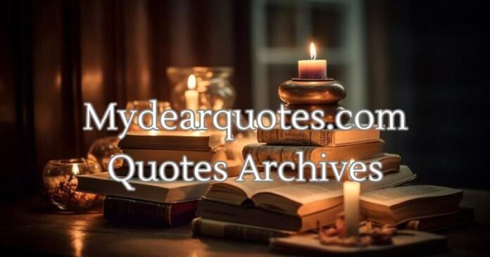 MyDearQuotes.com Quotes Archives